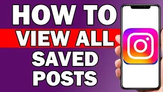 How To View All Your Saved Posts On Instagram | View All Saved Posts In Instagram - Easily