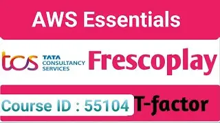 AWS Essentials mcq answers||Fresco play courses ||without handson||T-factor||TCS.