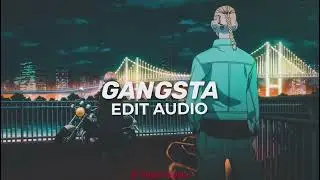 GANGSTA [EDIT AUDIO]