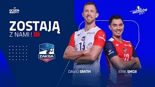 DAVID SMITH I ERIK SHOJI ZOSTAJĄ W ZAKSIE!