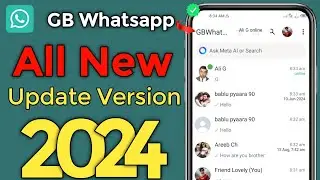 GB Whatsapp All New Version Update 2024 | GB Whatsapp Update Kaise Kare New Version 2024