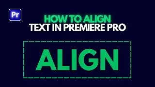 Align Text in Premiere Pro || Align and Transform Premiere Pro