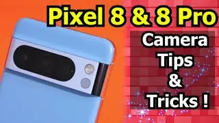 Here are some Pixel 8 & 8 Pro camera tips and tricks