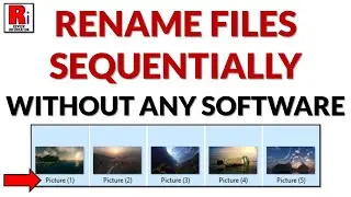 How to Rename Files Sequentially without Any Software