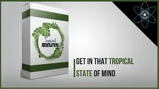 Tropical Revolution|The Ultimate Sample PACK For Tropical House