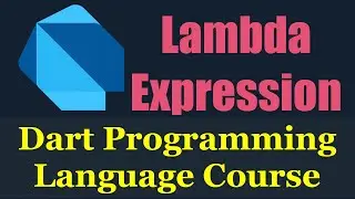 #29 Dart Programming Language : Lambda Expression - دارت بالعربي