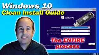 Windows 10 Clean Install Guide | The ENTIRE process | How to Install Windows 10