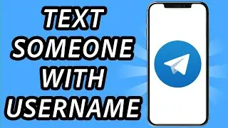 How to text someone on Telegram with username (FULL GUIDE)
