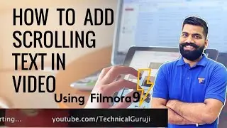 FILMORA 9 | HOW TO | MAKE SCROLLING TEXT EFFECT LIKE TECHNICAL GURUJI |  TUTORIAL [HINDI]..!!!