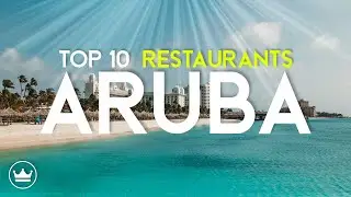 The Top 10 BEST Restaurants In Aruba (2023)