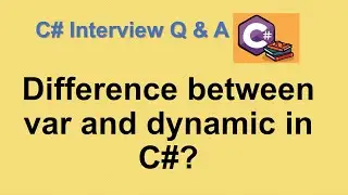 Difference between var and dynamic  in C#?