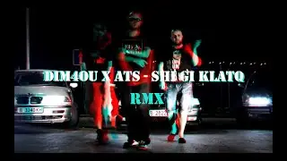 Dim4ou X ATS - Shi Gi Klatq (EVG RMX)