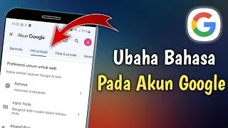 Cara Mengubah Bahasa Pada Akun Google Lewat HP Android