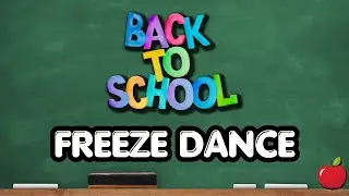 Back To School Freeze Dance | Movement Break | Dance and Freeze