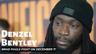 I'M A CHAMPION IN MY OWN RIGHT! - Denzel Bentley talks Brad Pauls CLASH on December 7