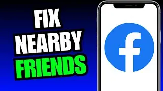 How To Fix Facebook Nearby Friends Option Not Showing 2024 | Nearby Friends (2024)