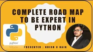 Complete Road Map To Be Expert In Python- Follow My Way