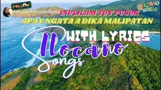 INULILAM TOY PUSOK 💔APAY NGATA A DIKA MALIPATAN 💔 Ilocano SongS with LYRICS 🍃#SanchezMira view
