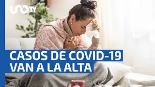 Alertan por alza de COVID-19 en México, ve estados con más casos y qué hacer ante síntomas