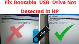Fix Bootable USB Drive Not Detected In HP - Bootable USB Not Showing Up In Boot menu windows