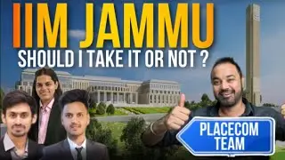 IIM Jammu - Should i take it or Not ? Placements | Campus Life | Baby IIM | Life at IIM