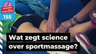 #155 Massage voor een betere sportprestatie of sneller herstel: zinvol of onzin?