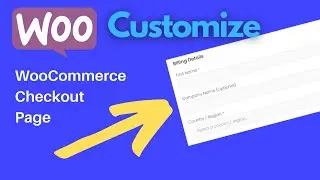 how to customize checkout page in wordpress woocommerce