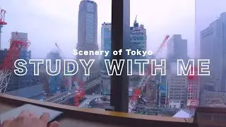 1 HOUR STUDY WITH ME | ☔️ A Rainy Day | Tokyo City View🗼 in Shibuya