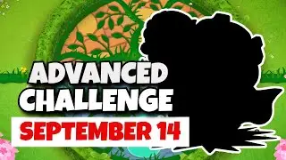 BTD6 Advanced Challenge | . | September 14, 2023