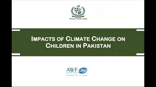 Impact of Climate Change On Children In Pakistan 2021 || Climate Change PPT