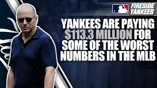 Yankees are paying $113.3 million for some of the worst numbers in the MLB