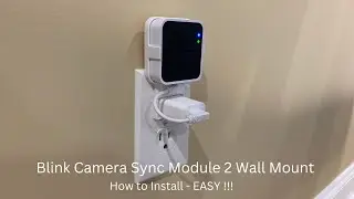 Blink Camera Sync Module Wall Mount Install - It's EASY !!! 