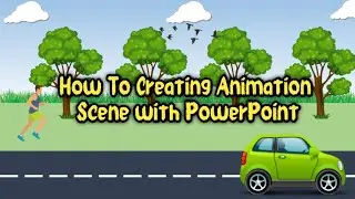 How To Creating Animation Scene with PowerPoint