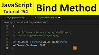 JavaScript Tutorial 54 - Bind Method in JavaScript | Programming For Beginners