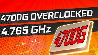 AMD 4700G Overclocked to ALL-CORE 4.765Ghz!  APU Pricing Spotted!