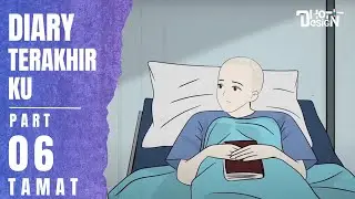 DIARY TERAKHIR KU PART 6 (TAMAT) - Animasi Sekolah
