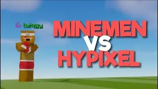 minemen vs hypixel...