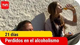 Perdidos en el alcoholismo | 21 días