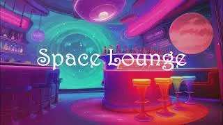 Space Lounge part 1 [ #lounge #lofi #chill #jazzy #spacelounge #lofihiphop #newmusic ]