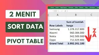 Cara Mengurutkan Sort Data Pivot Table Excel