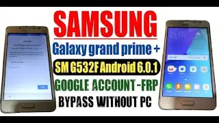 New Method Samsung SM-532F, SM-532G FRP Bypass Samsung Galaxy Grand Prime Plus FRP Bypass without pc