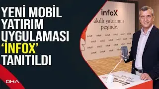 Yapay zeka destekli yeni mobil yatırım uygulaması 'infox' tanıtıldı