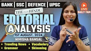 Editorial Analysis | 1st August ,2024 | Vocab, Grammar, Reading, Skimming | Nimisha Bansal