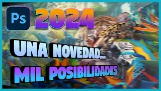 ✅ Photoshop CC 2024: UNA novedad, INFINITAS posibilidades 😲