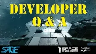 Space Engineers, Developer Q&A