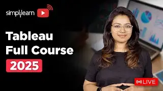 Tableau Full Course | Tableau Training For Beginners | Tableau Projects For Practice | Simplilearn