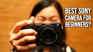 Should You Buy the Sony a6400? - Best Sony Camera 2019 for Beginners