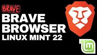 How to Install Brave Browser on Linux Mint 22 Wilma