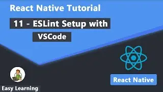 11 - ESLint Setup with VSCode in React Native