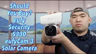 Should You Buy? eufy security S330 eufyCam 3 Solar Camera